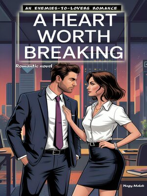 cover image of A Heart Worth Breaking. Romantic novel